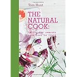 The Natural Cook: Eating the Seasons from Root to Fruit