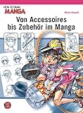 How To Draw Manga: Von Accessoires bis Zubehör im Manga by 
