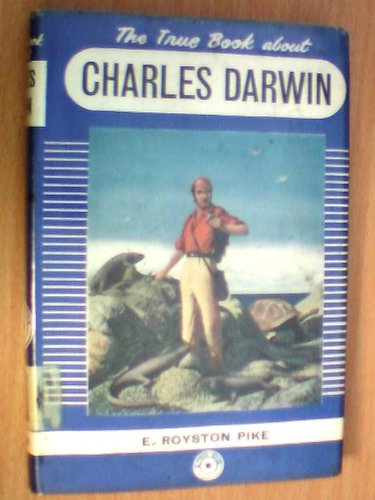 The true book about Charles Darwin (True books) en ligne The true book about Charles Darwin (True books) en ligne