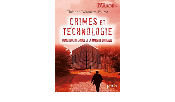 Crimes Et Technologie Amazon Fr Derouette Fourot Christine Livres