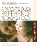 Image de A Parent's Quick Reference to Baby's Health: Birth to Age Five