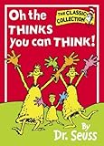 Oh, The Thinks You Can Think (Dr. Seuss Classic Collection) by Dr. Seuss
