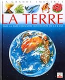 La Terre : Pour la faire connaître aux enfants de 5 à 8 ans