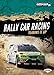 Produktbild Rally Car Racing: Tearing It Up (Dirt and Destruction Sports Zone)