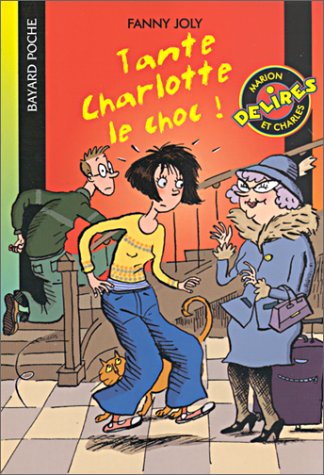 couverture de : Tante Charlotte, le choc !