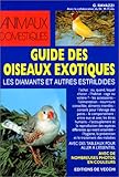 Guide des oiseaux exotiques : Les Diamants et autres estrildides