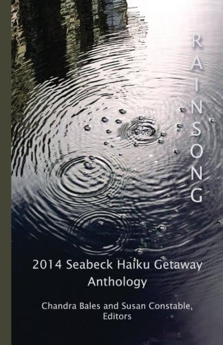 Rainsong: 2014 Seabeck Haiku Getaway Anthology