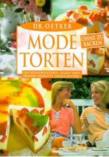 Dr Oetker Mode Torten After Eight Torte Fantaschnitten Baileys Torte Philadelphia Torte Amazon De Eva Maria Dammeier Brigitte Wegner Bucher Dr Oetker Mode Torten After Eight Torte Fantaschnitten Baileys Torte Philadelphia Torte Amazon De Eva Maria Dammeier Brigitte Wegner Bucher