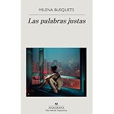 Las palabras justas: 697 (Narrativas hisp&aacute;nicas)