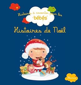 Histoires de Noël par [Carboneill, Bénédicte, Bolin, Delphine, Biondi, Ghislaine]