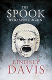 The Spook Who Spoke Again: A Flavia Albia Short Story (Kindle Single): A Short Story by Lindsey Davis (Falco: The New Generation)