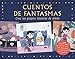 Cuentos de fantasmas. Crea tus propias historias de miedo - Ella Bailey