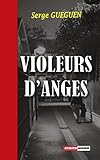 Image de Violeurs d'anges: Un thriller au suspense saisissant !