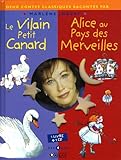 Le Vilain petit canard ; Alice au pays des merveilles (1CD audio)
