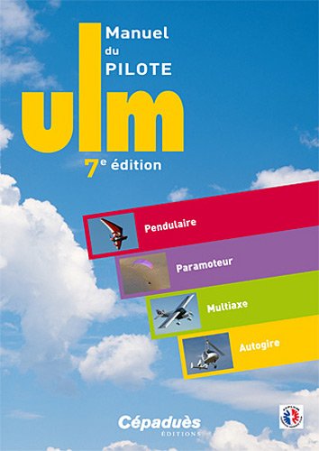 Télécharger Manuel du Pilote ULM 7e édition livre En ligne