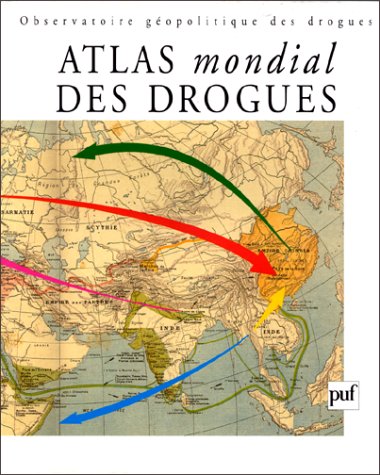 Atlas mondial des drogues Atlas mondial des drogues