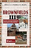 Image de Brownfields Sites III: Prevention, Assessment, Rehabilitation And Development of Brownfield Sites