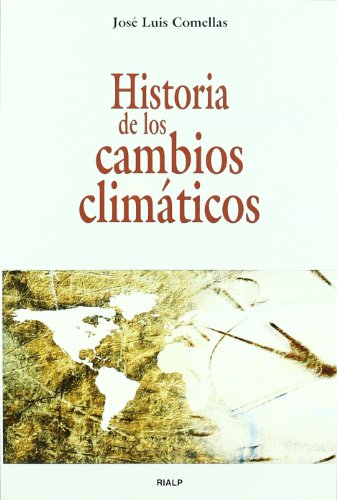 Historia de los cambios climáticos (Historia y Biografías)