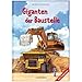 Giganten der Baustelle by 