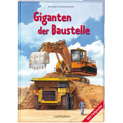Giganten der Baustelle
