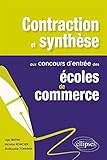 Contraction et Synthèse aux Concours d'Entrée des Écoles de Commerce