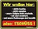 Produktbild Original RAHMENLOS Blechschild: wir wollen hier nichts kaufen, nichts spenden … also: tschüss! Nr.3267