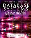 Database Systems: A Practical Approach to Design, Implementation and Management (International Computer Science Series)