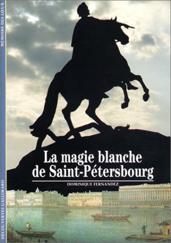 couverture de : Magie blanche de Saint-P&eacute;tersbourg (la)