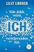 Was fehlt, wenn ich verschwunden bin by Lilly Lindner