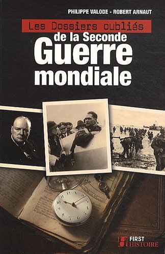 couverture de : Les dossiers oubli&eacute;s de la Seconde guerre mondiale
