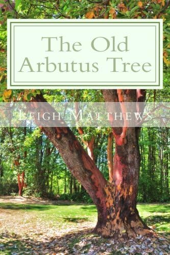 The Old Arbutus Tree