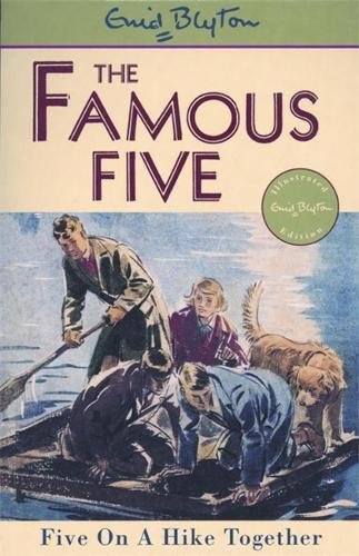 Five on a Hike Together: Famous Five, Book 10
