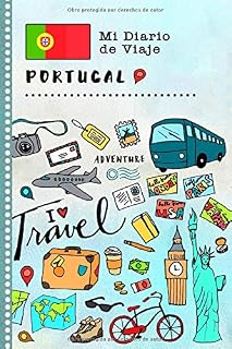 Portugal Mi Diario de Viaje: Libro de Registro de Viajes Guiado Infantil - Cuaderno de Recuerdos de Actividades en Vacaciones para Escribir, Dibujar, Afirmaciones de Gratitud para Niños y Niñas