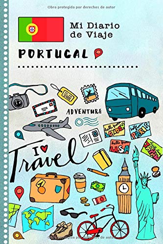 Portugal Mi Diario de Viaje: Libro de Registro de Viajes Guiado Infantil - Cuaderno de Recuerdos de Actividades en Vacaciones para Escribir, Dibujar, Afirmaciones de Gratitud para Niños y Niñas
