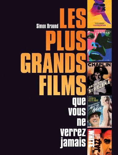 couverture de : Les plus grands films que vous ne verrez jamais