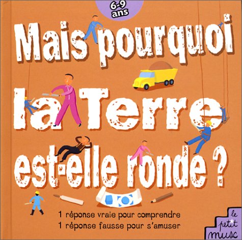 Mais pourquoi la Terre est-elle ronde ?