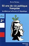 50 Ans de vie politique française : Le débat sur la fin de la Ve République