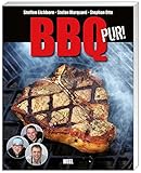Image de BBQ pur! Außergewöhnliche Barbecue- und Grill-Rezepte