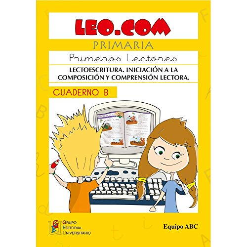 LeocomCuaderno B/ Editorial GEU /A partir de 6 años/ Mejora la comprensión lectora / Uso para desarrollo del lenguaj