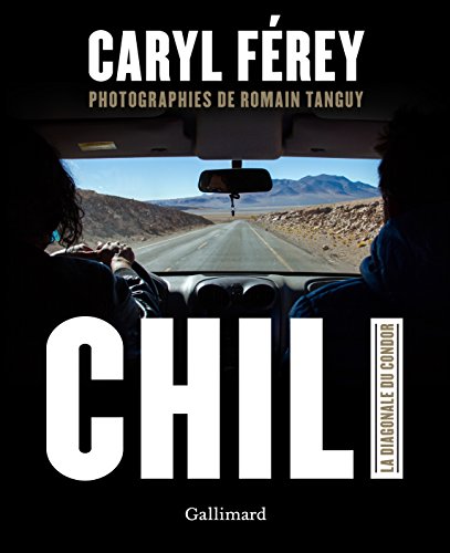 Book's Cover of Chili la diagonale du Condor