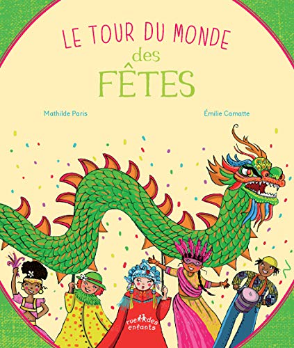Télécharger Le tour du monde des fêtes PDF Ebook En Ligne