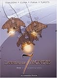 L'Anneau des sept mondes, tome 1 : Le calme et la tempête by 