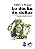 Image de Le déclin du dollar: Une aubaine pour vos investissements ?
