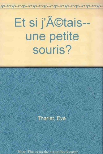 Et si j'etais...une petite souris?