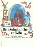 Die Heinzelmännchen zu Köln (insel taschenbuch) by
