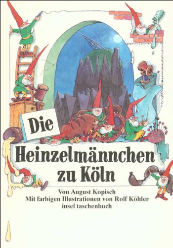 Die Heinzelmännchen zu Köln (insel taschenbuch)