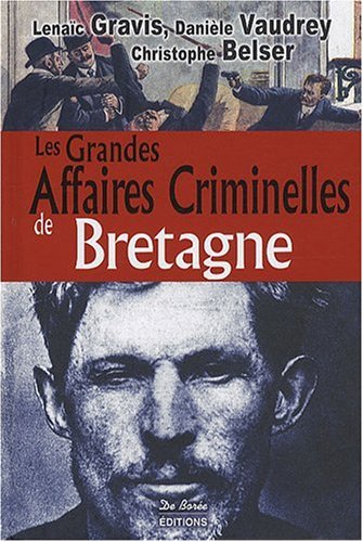 Download Bretagne Grandes Affaires Criminelles Download Bretagne Grandes Affaires Criminelles