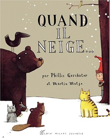 Quand il neige...
