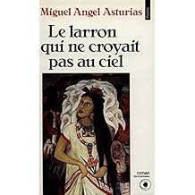 Le Larron qui ne croyait pas au ciel