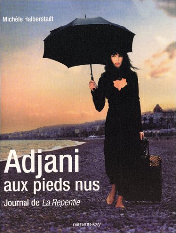 Télécharger Adjani aux pieds nus, journal de 